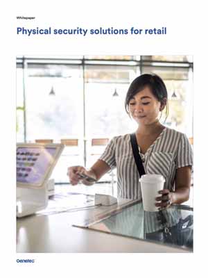 WHITEPAPER: Top 4 Factors to Consider for Your Retail Security System